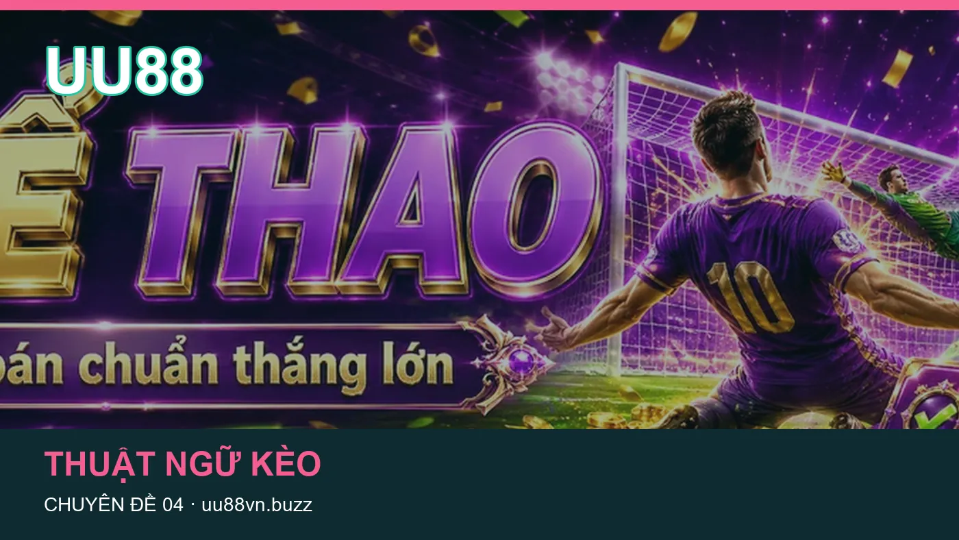 Trải nghiệm Giải đấu trên điện thoại cùng cẩm nang UU88